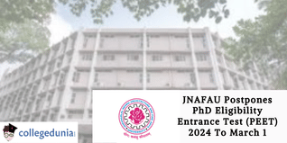 JNAFAU Postpones PhD Eligibility Entrance Test (PEET) 2024 to March 1; Check Details Here